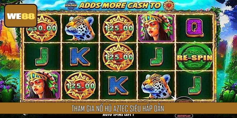 Trải nghiệm tựa game săn hũ Aztec cực kỳ hấp dẫn