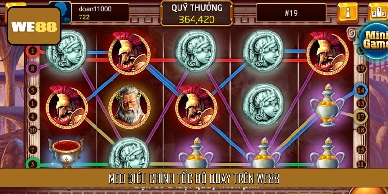 Mẹo hay khi điều chỉnh tốc độ quay trên nền tảng WE88