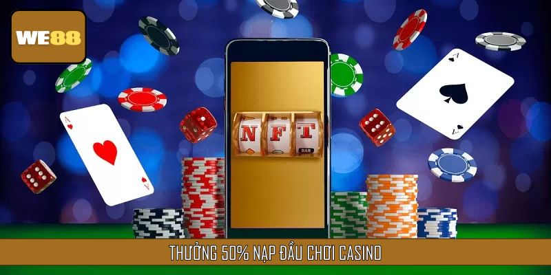 Thưởng 50% nạp đầu trong các CTKM đang áp dụng