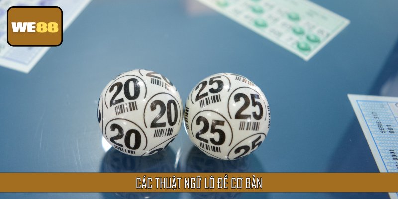 Các thuật ngữ lô đề cơ bản