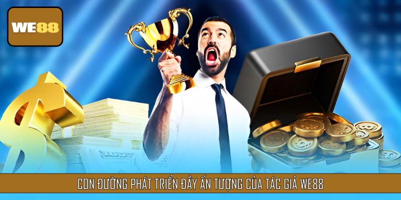 Con đường phát triển đầy ấn tượng của Tác giả