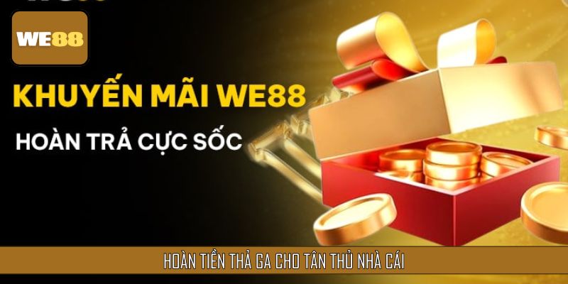 Hoàn tiền thả ga cho tân thủ nhà cái