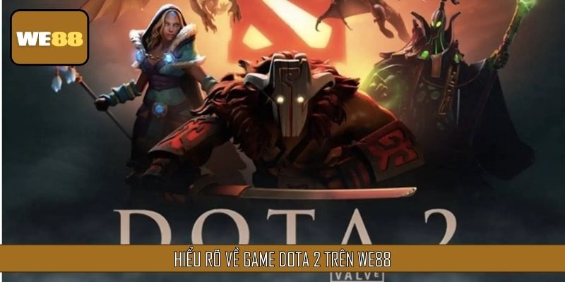 Làm rõ về game DOTA 2 dành cho tân binh