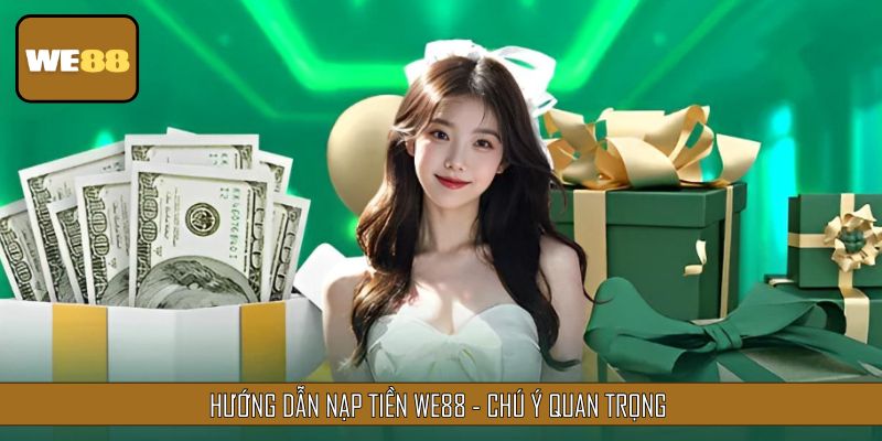 Hướng dẫn nạp tiền - Chú ý quan trọng