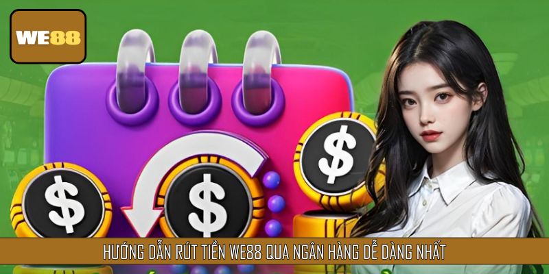 Hướng dẫn rút tiền qua ngân hàng dễ dàng nhất