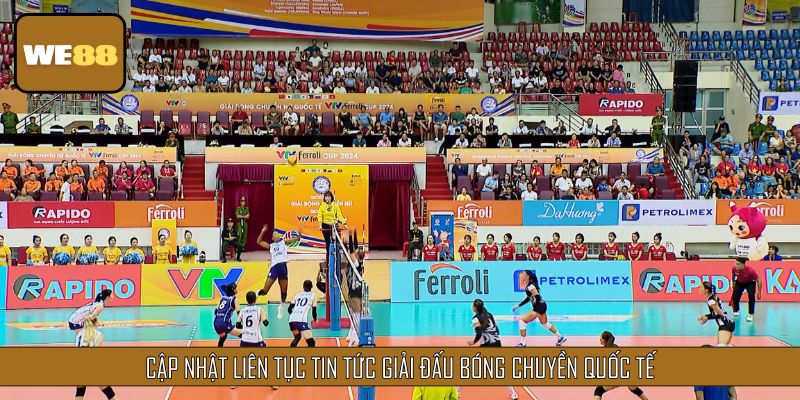 Liên tục cập nhật tin tức về thi đấu bóng chuyền