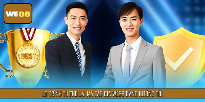 Lộ trình tương lai mà Tác giả đang hướng tới