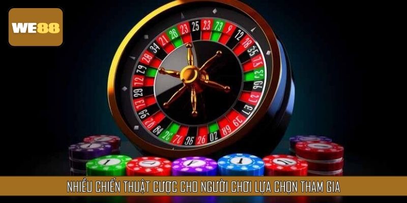 Nhiều chiến thuật cược cho người chơi lựa chọn tham gia