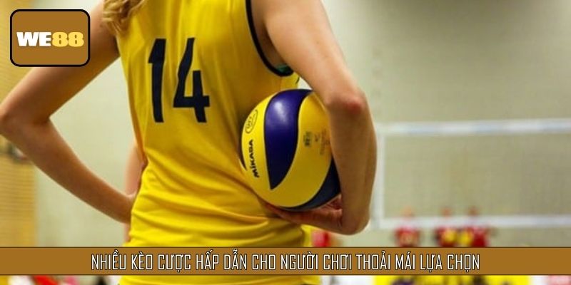Nhiều kèo cược hấp dẫn cho người chơi thoải mái lựa chọn