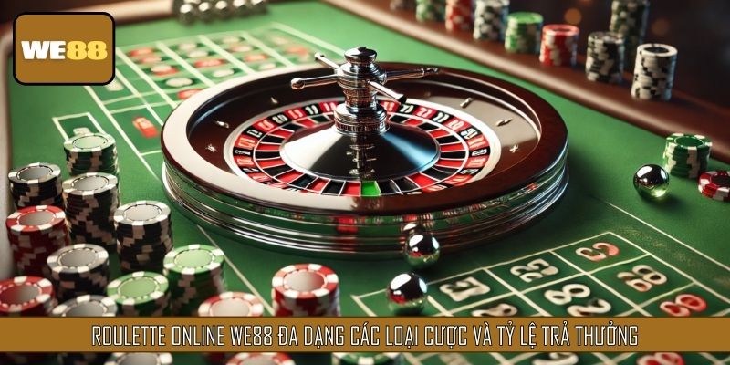 Roulette Online đa dạng các loại cược và tỷ lệ trả thưởng