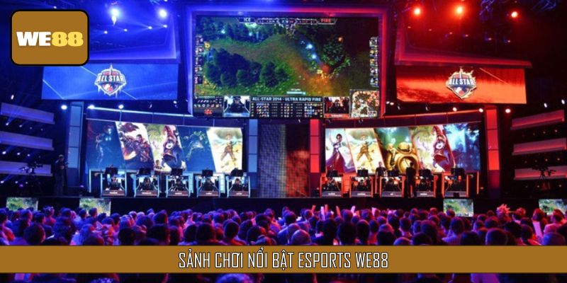 Sảnh chơi Esports đỉnh cao tại nhà cái