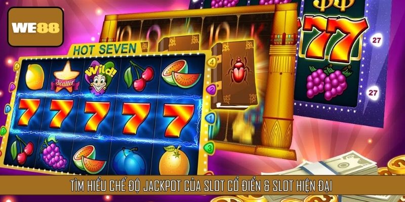 Chế độ Jackpot trong từng loại game trên nền tảng