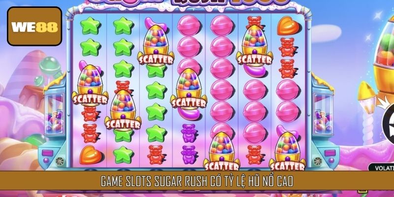 Thử thách game slots Sugar Rush với tỷ lệ nổ cao