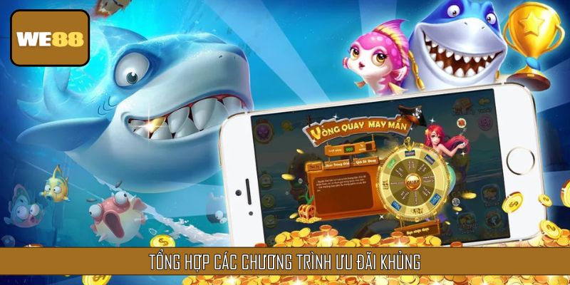 Điểm qua các chương trình khuyến mãi hấp dẫn tại WE88
