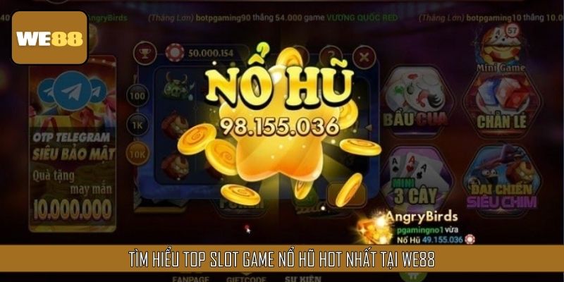Khám phá top slot game nổ hũ hot nhất