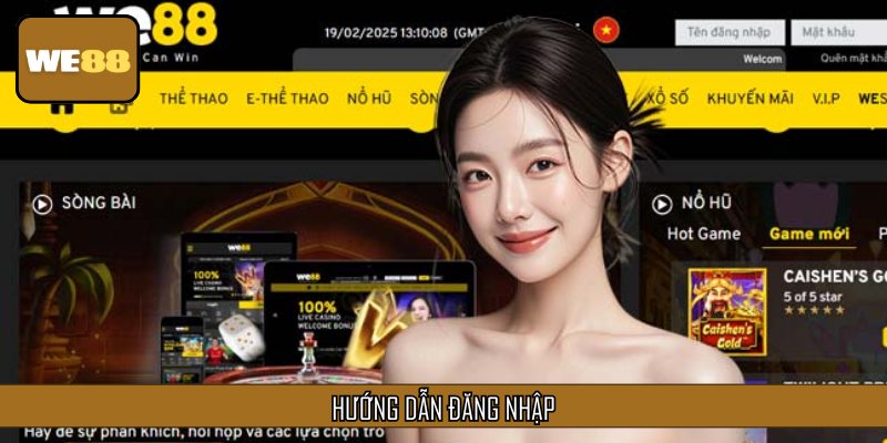 Cách đăng nhập tài khoản WE88 dễ dàng chỉ với phút mốt thực hiện