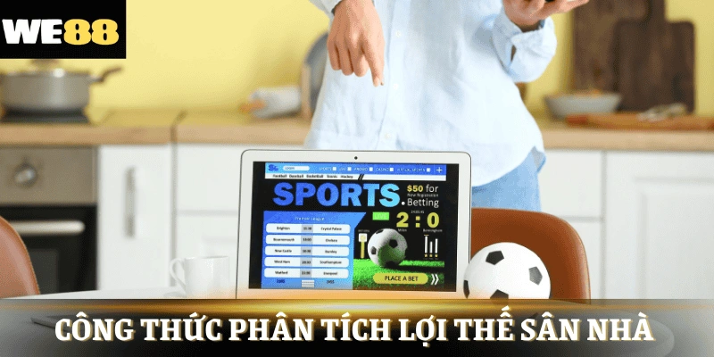 Công thức phân tích lợi thế sân nhà – sân khách