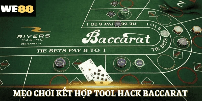 Mẹo kết hợp tool hack baccarat & cách chơi hiệu quả